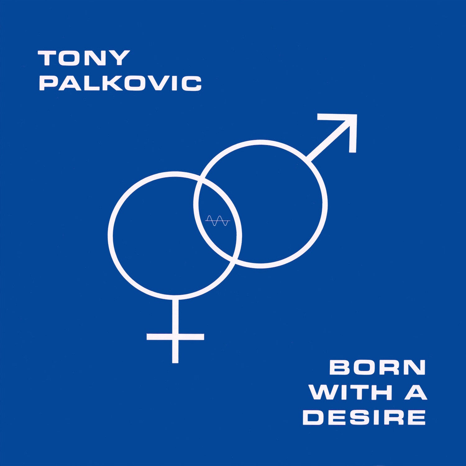 Tony Palkovic - Born With A Desire (Orange Vinyl)