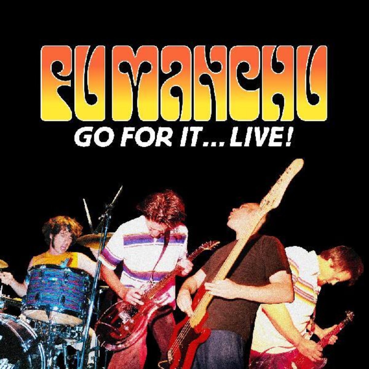 Fu Manchu - Go For It ... Live 2xCD