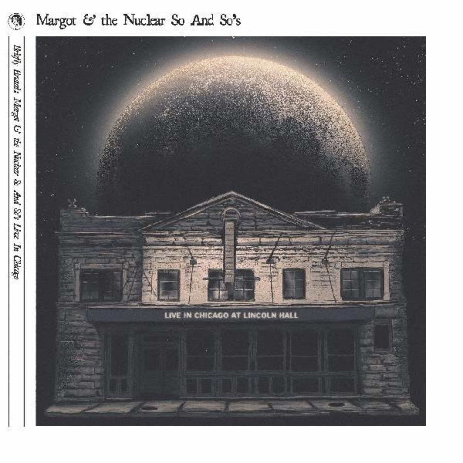 Margot & Nuclear So and So's - Briefly Brutal - Live In Chicago 2xLP (Deluxe)