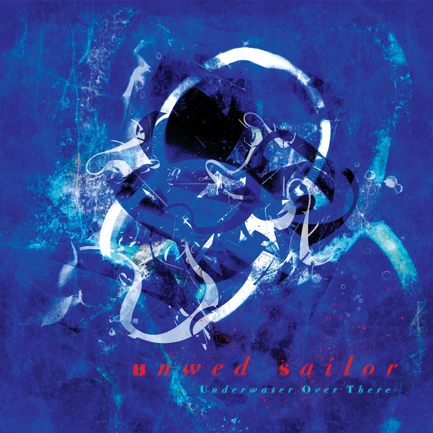 Unwed Sailor - Underwater Over There - Oceania Blue (Blue Vinyl)
