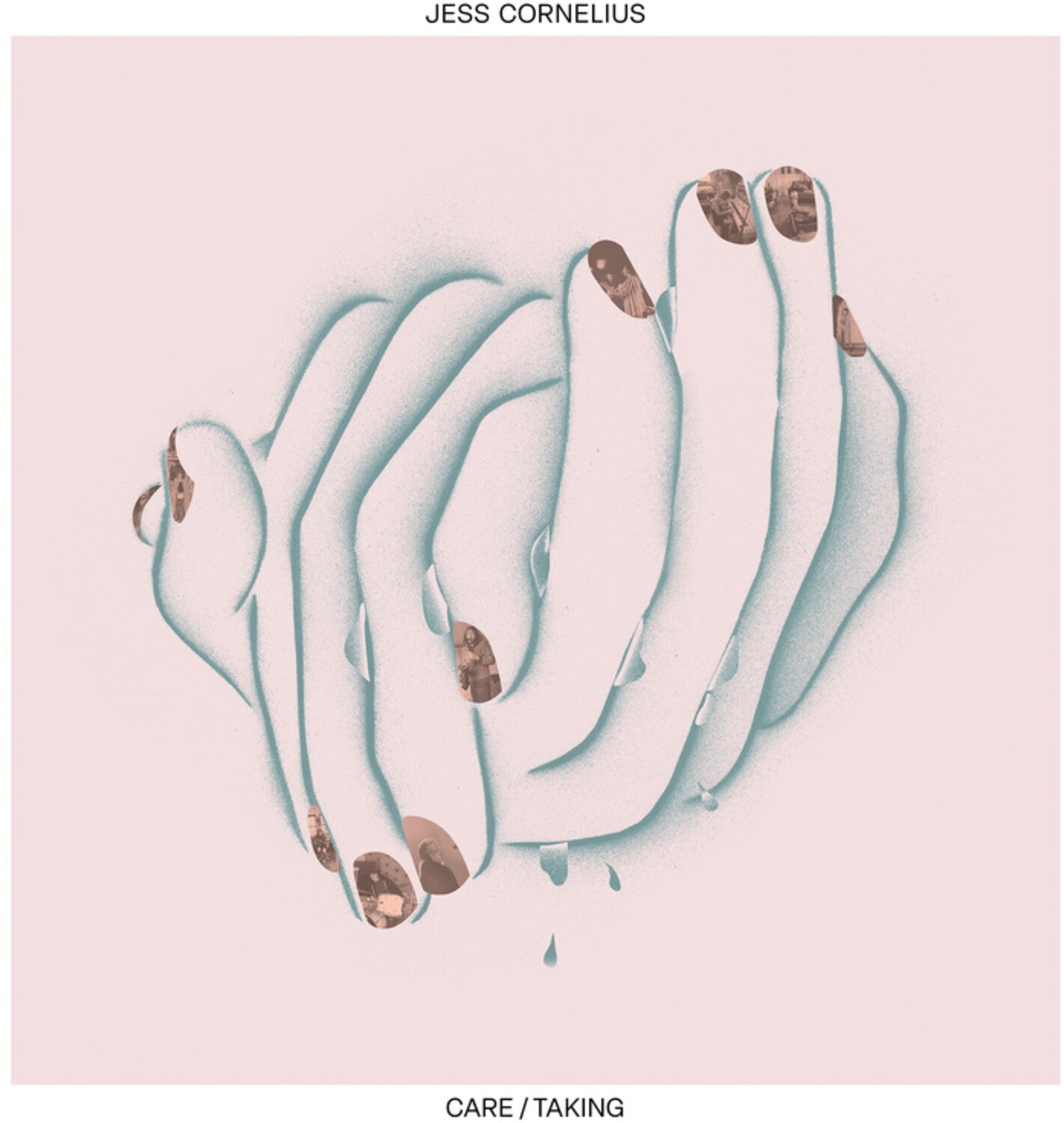 Jess Cornelius - Care/taking