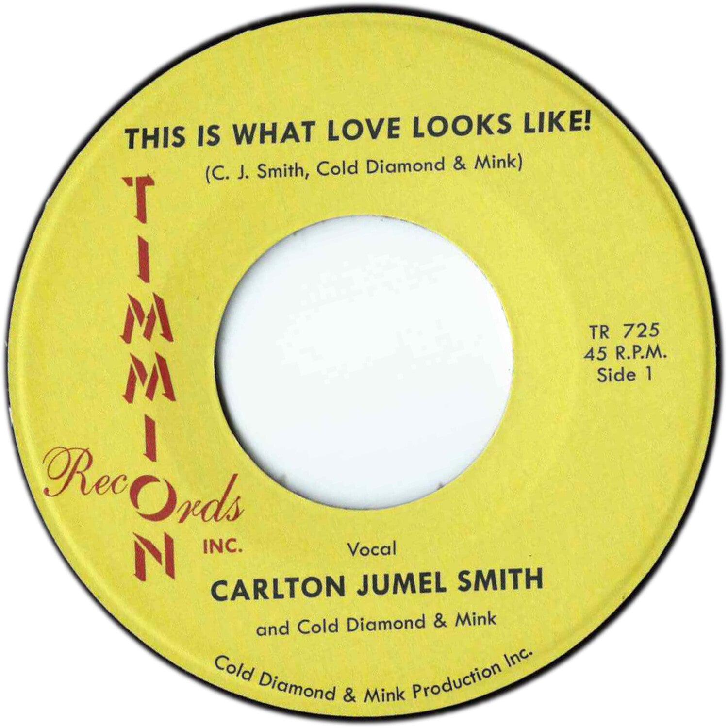 Carlton Jumel Smith / Cold Diamond & Mink - This Is What Love Looks Like!/This Is What Love Looks Like! (Instru)