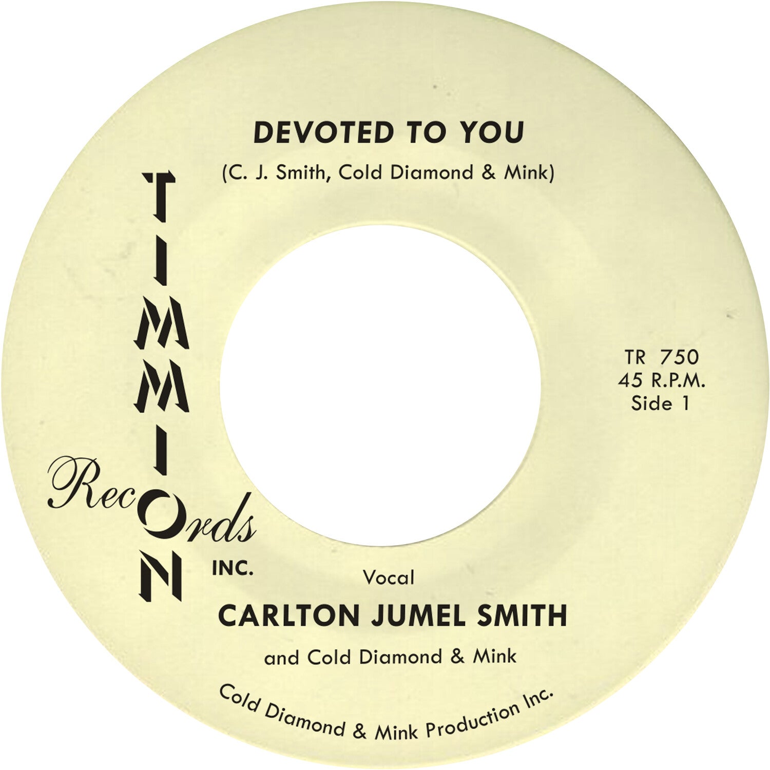 Carlton Jumel Smith / Cold Diamond & Mink - Devoted To You/Devoted To You (Instrumental) (Yellow Vinyl)