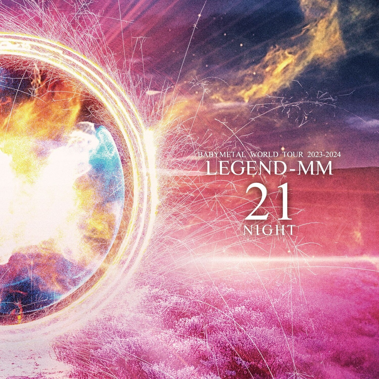 Babymetal World Tour 2023-2024 Legend - MM '21 Night'