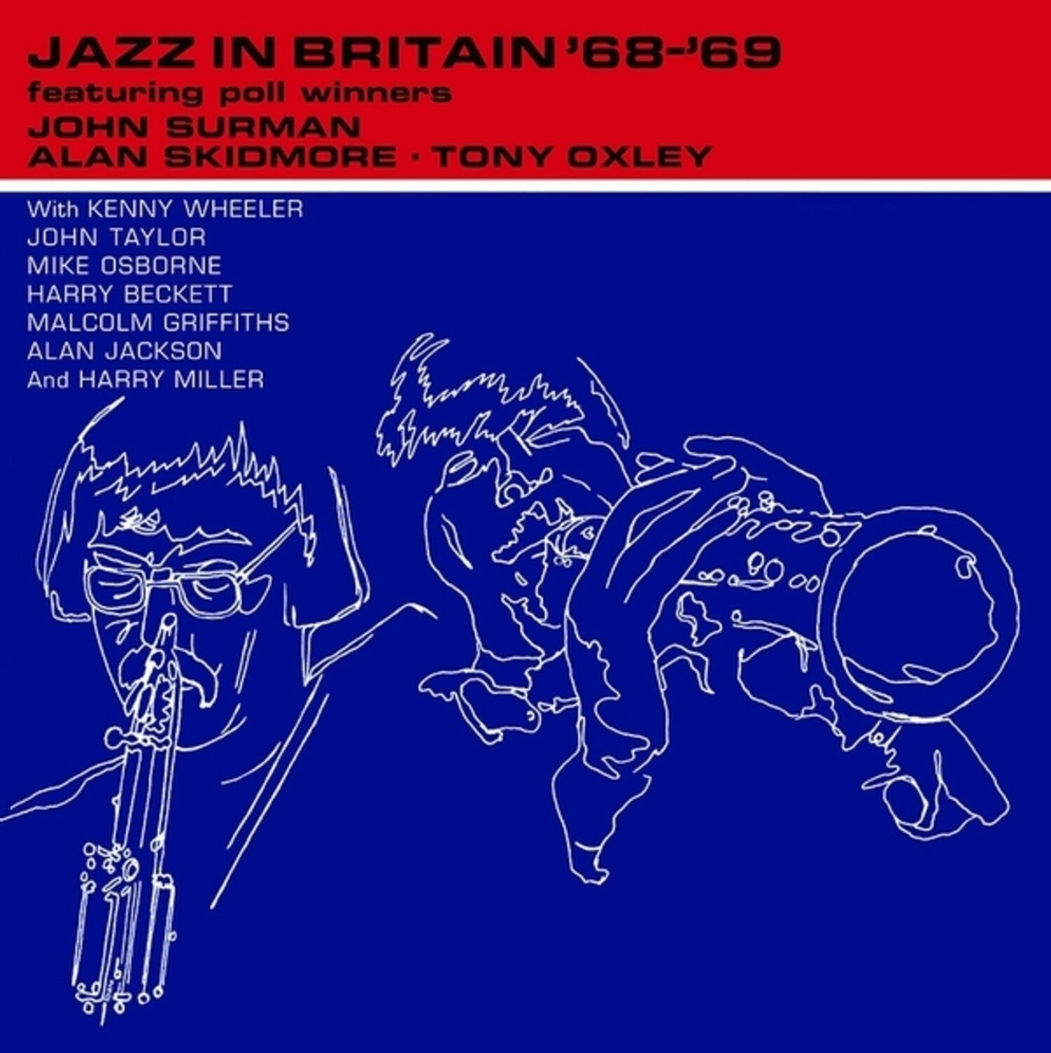 John Surman / Alan Skidmore / Tony Oxley - Jazz In Britan '68 '69