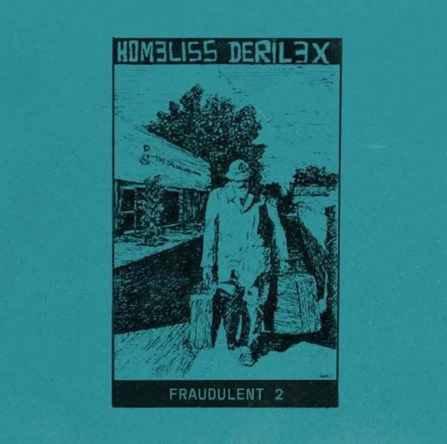 Homeliss Derilex - Fraudulent 2 2xLP