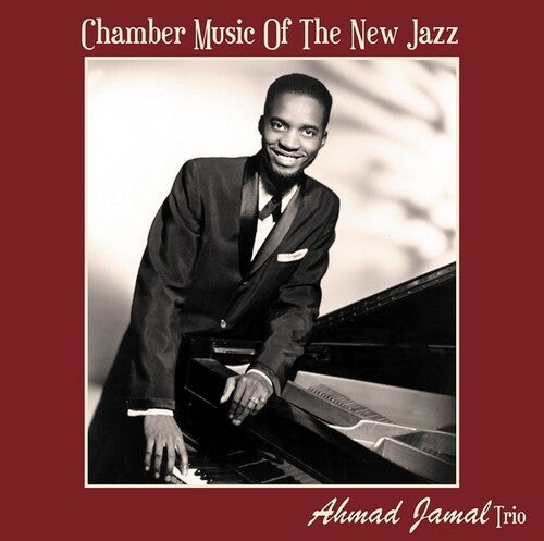 Ahmad Jamal - Chamber Music of the New Jazz