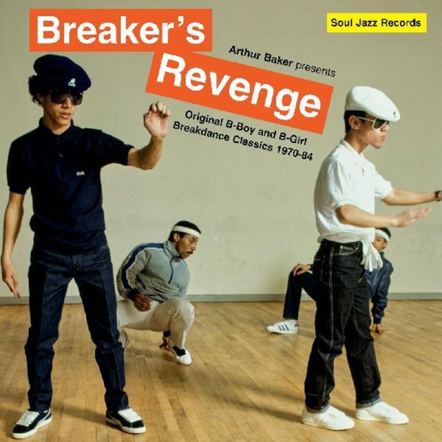Arthur Baker Presents Breakers Revenge - Original B-Boy and B-Girl Breakdance Classics 1970-84