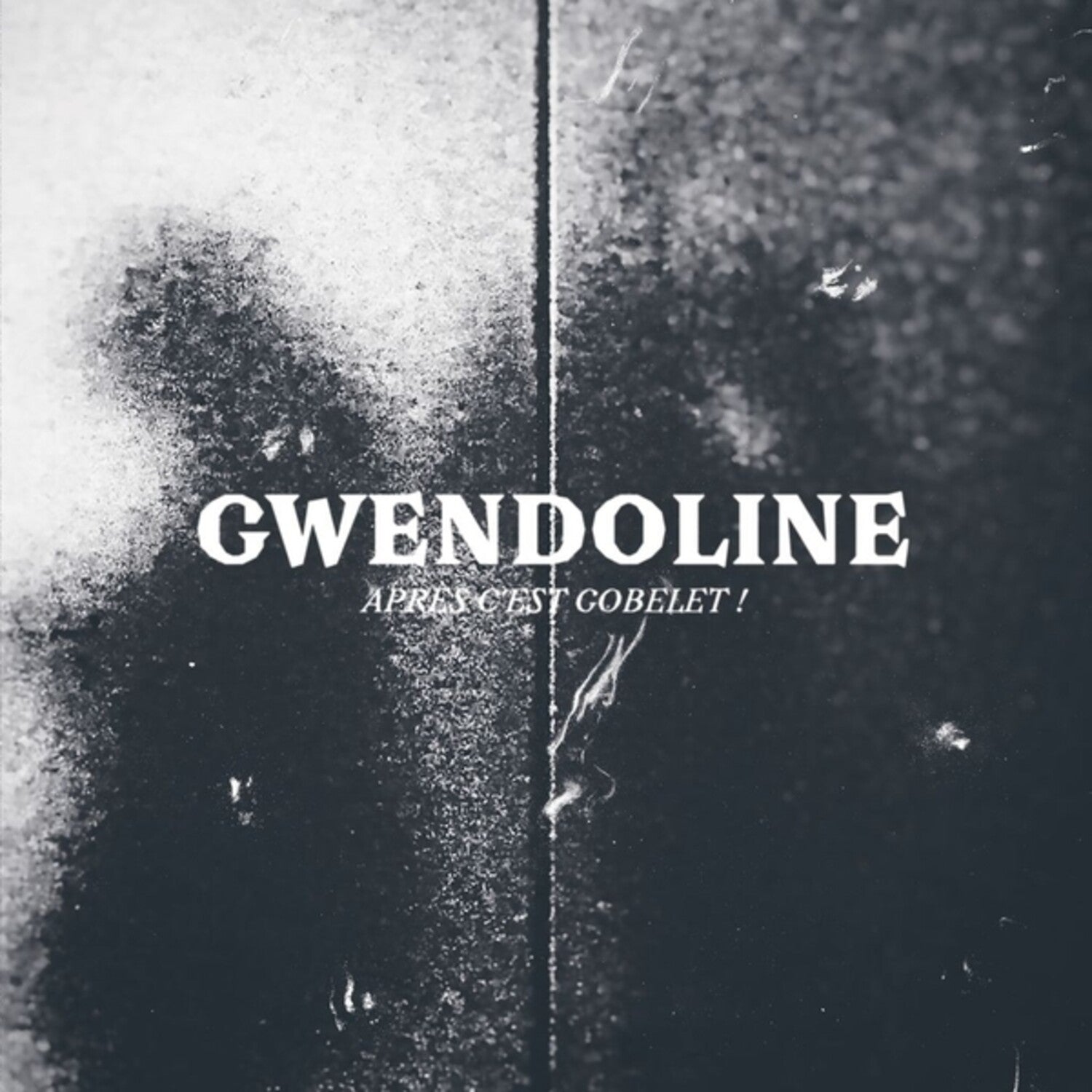 Gwendoline - Apres C'est Gobelet