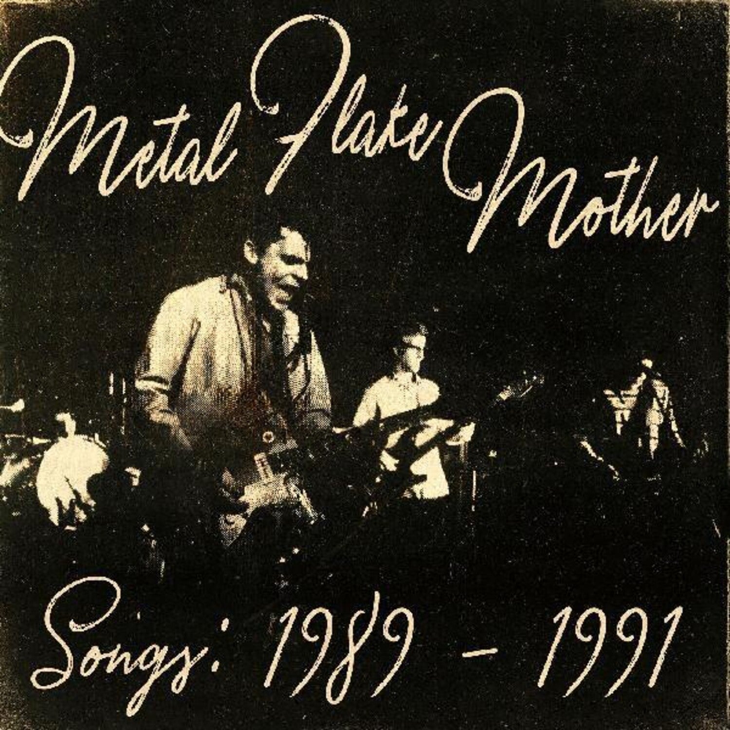 Metal Flake Mother - Songs: 1989 - 1991