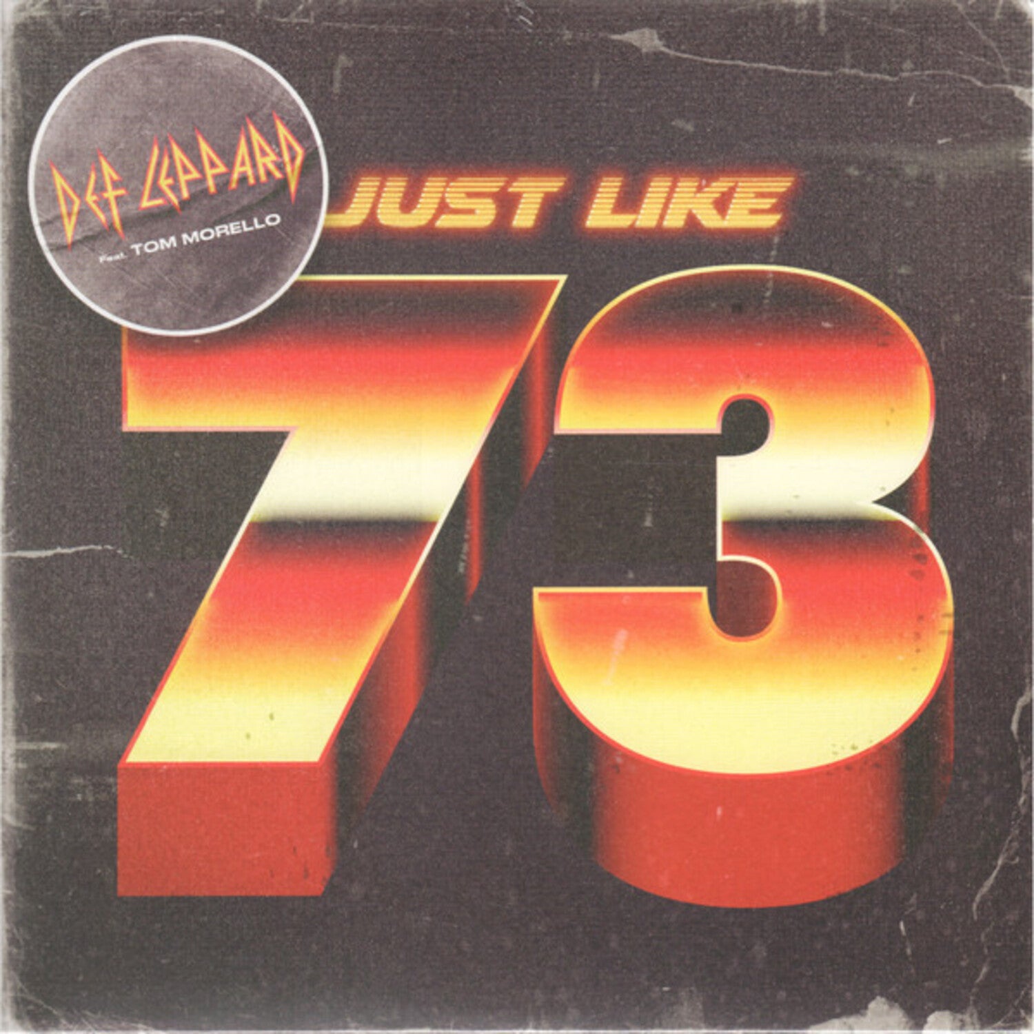 Def Leppard - Just Like 73 (Limited Edition)