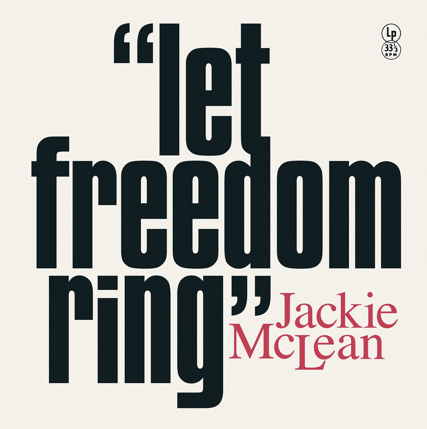 Jackie McLean - Let Freedom Ring