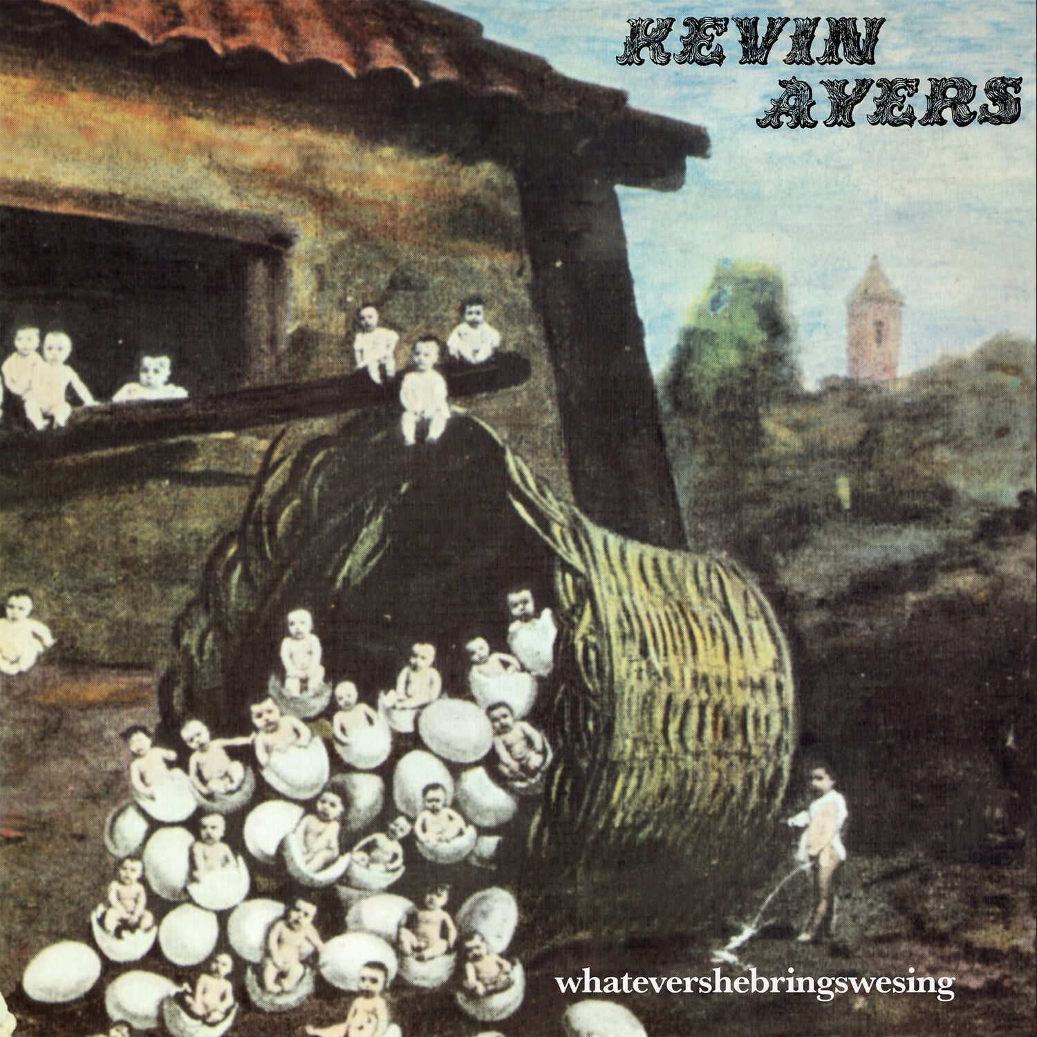 Kevin Ayers - Whatevershebringswesing - Remastered Edition (Remastered)