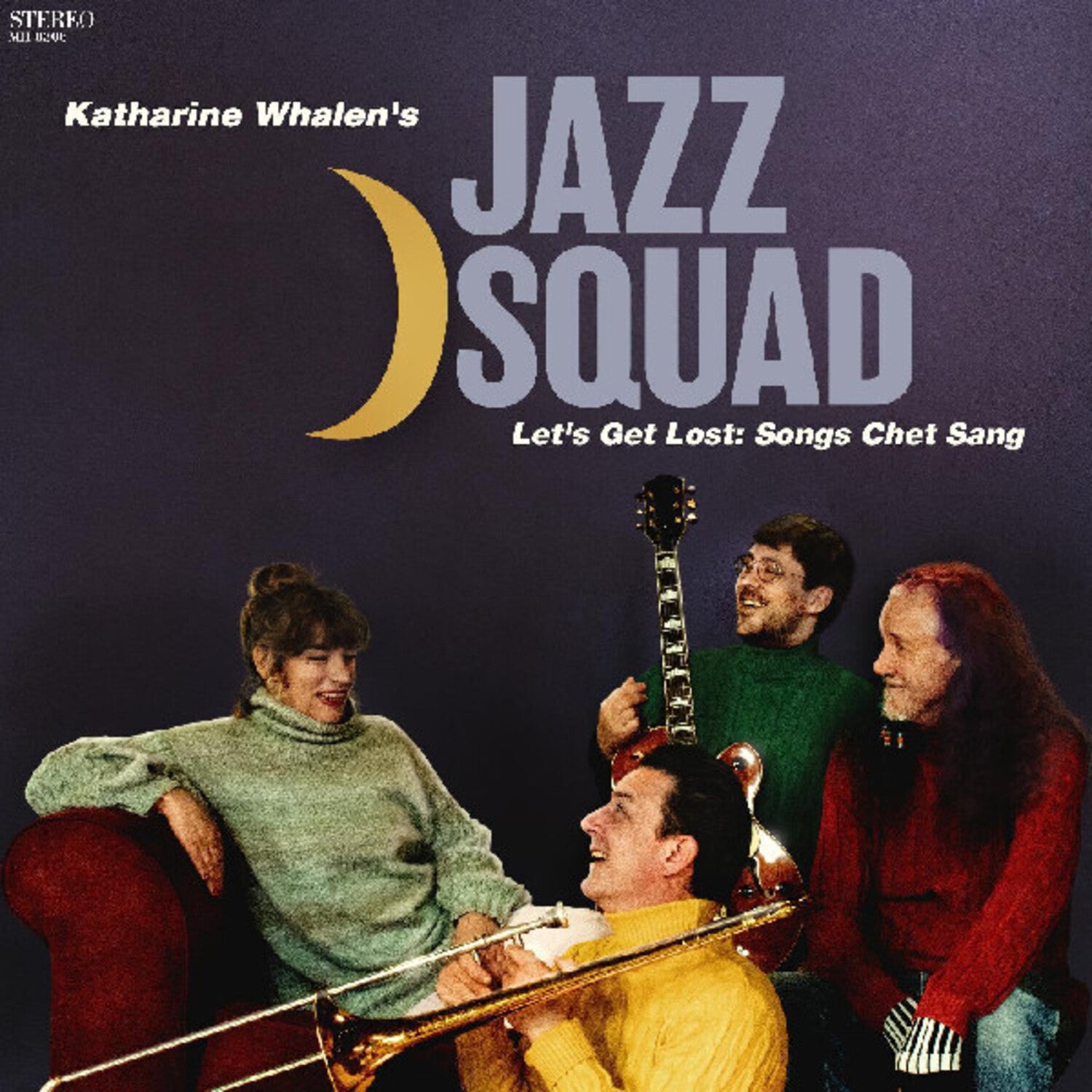 Katharine Whalens Jazz Squad - Lets Get Lost: Songs Chet Sang