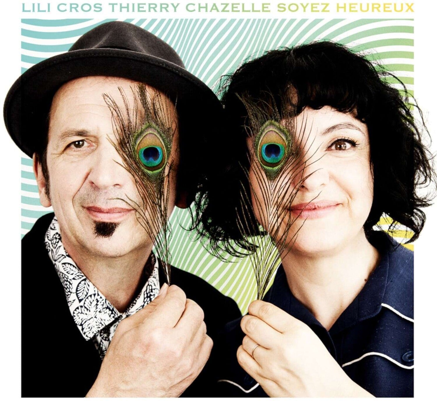 Lili Cros / Thierry Chazelle - Soyez Heureux