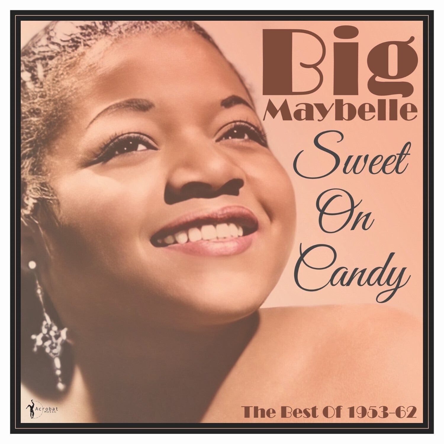 Big Maybelle - Sweet On Candy: Best Of 1953-61