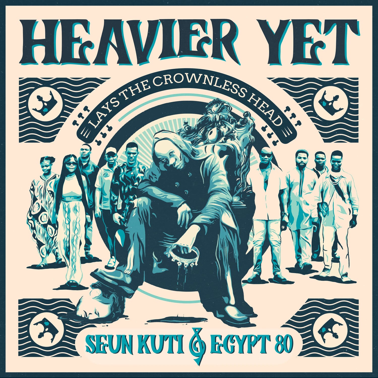 Seun Kuti / Egypt 80 - Heavier Yet (lays The Crownless Head)