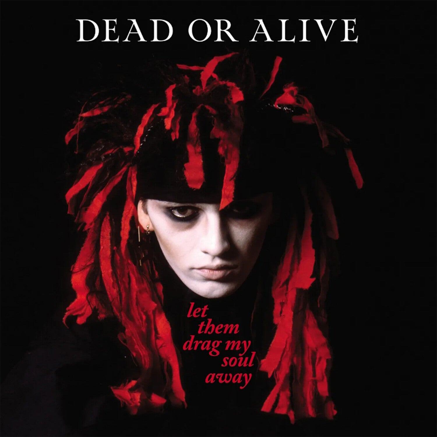 Dead or Alive - Let Them Drag My Soul Away - Red & Black Splatter Vinyl (Red Vinyl)