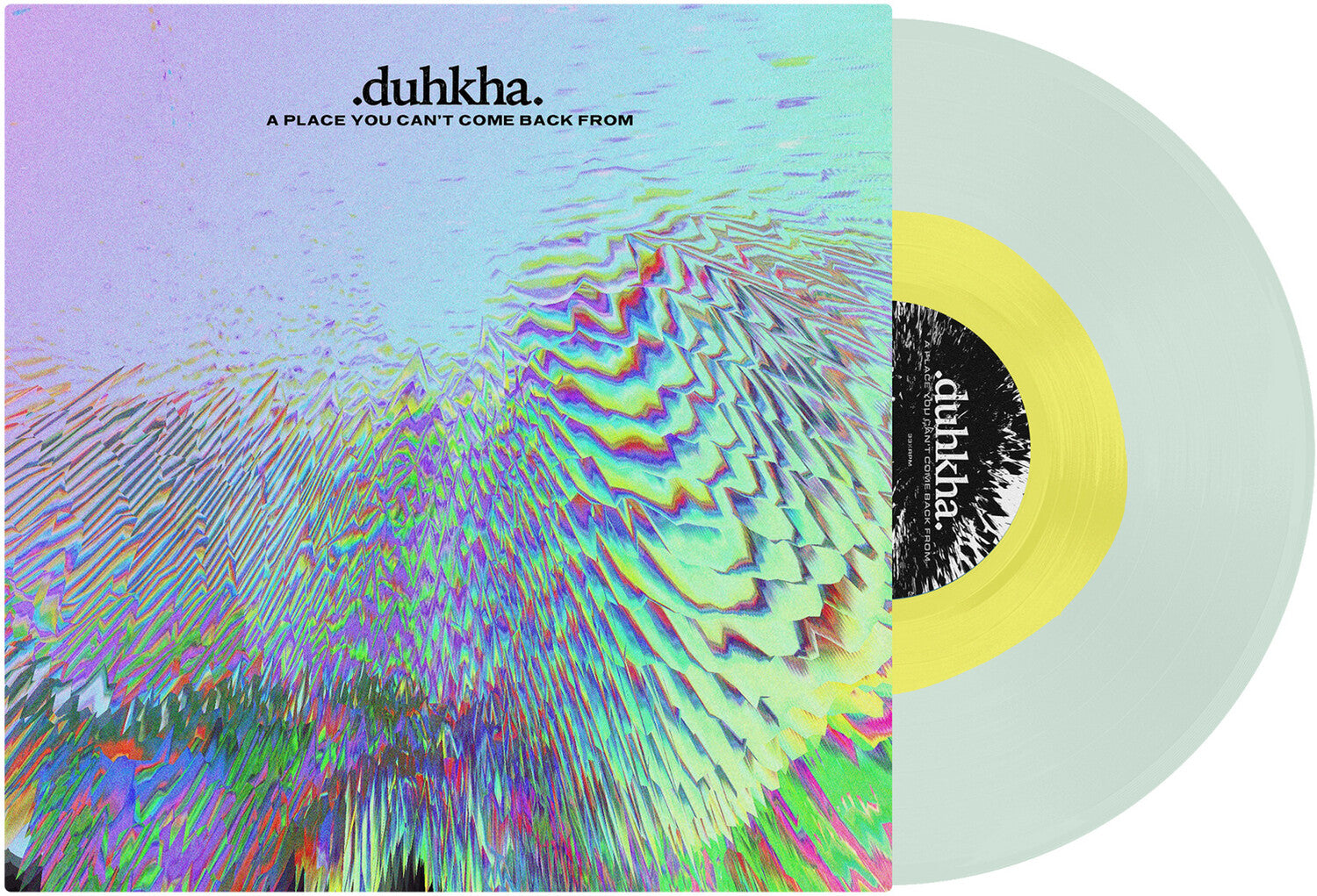 Duhkha - Place You Can't Come Back From (Clear Vinyl)
