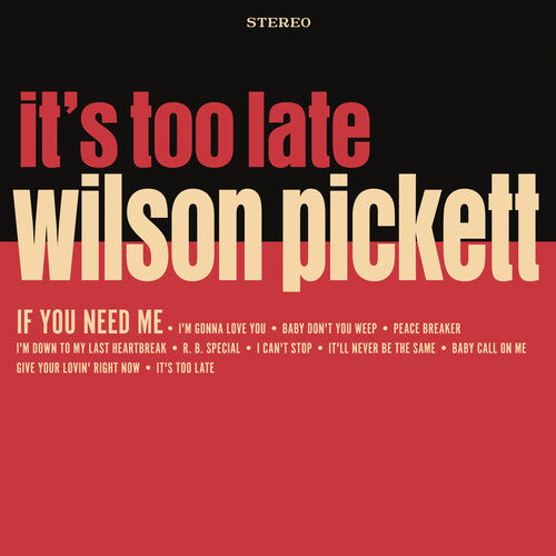 Wilson Pickett - It's Too Late