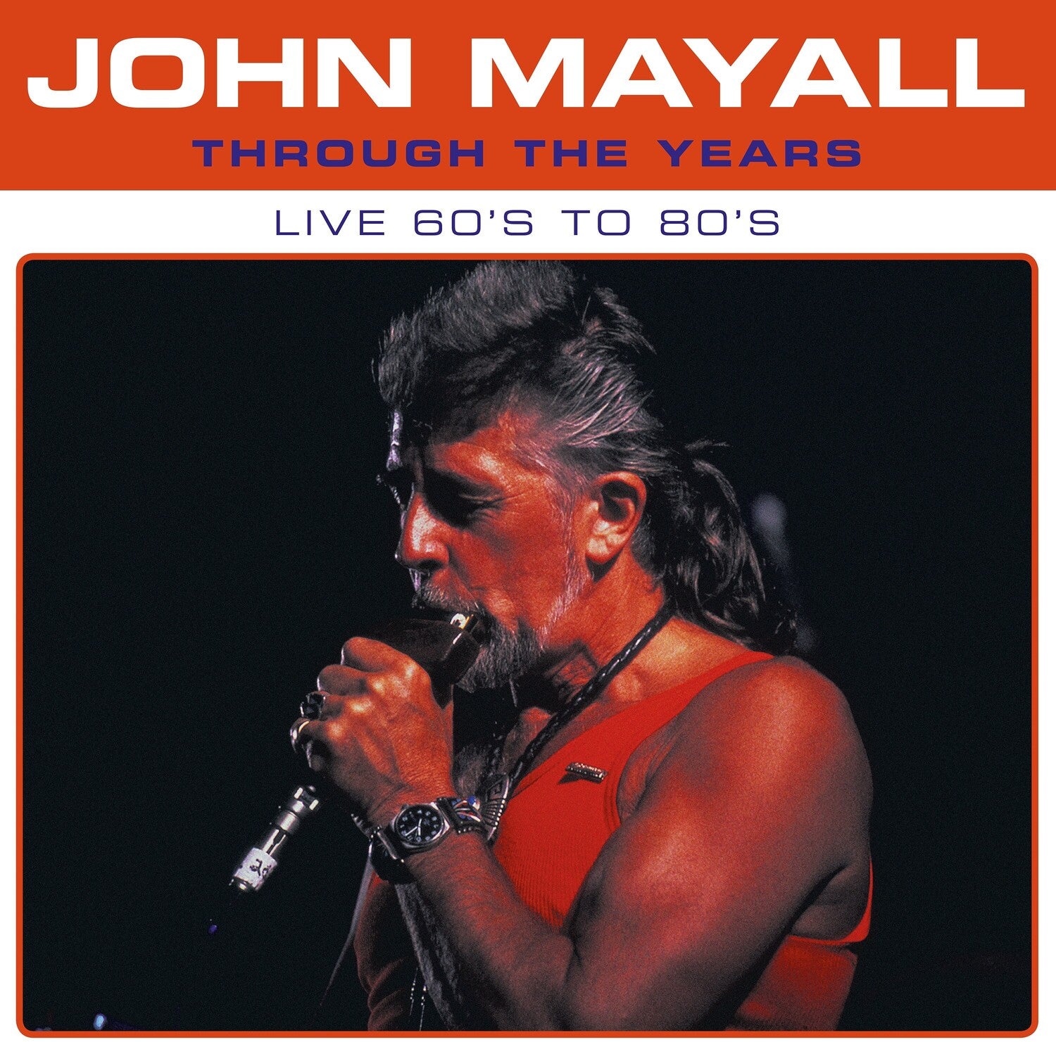 John Mayall - Through The Years Live 60's To 80's (Blue Vinyl)