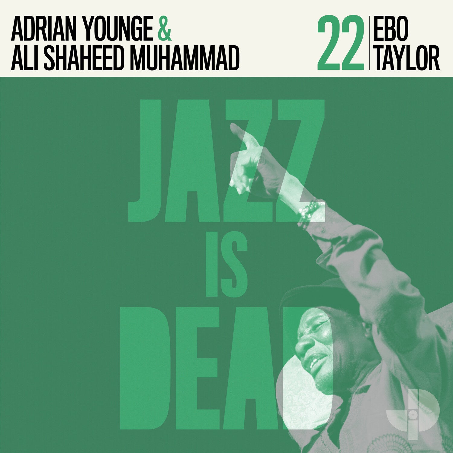 Taylor.Ebo / Adrian Younge / Ali Shaheed Muhammad - Ebo Taylor Jid022 (Green Vinyl)