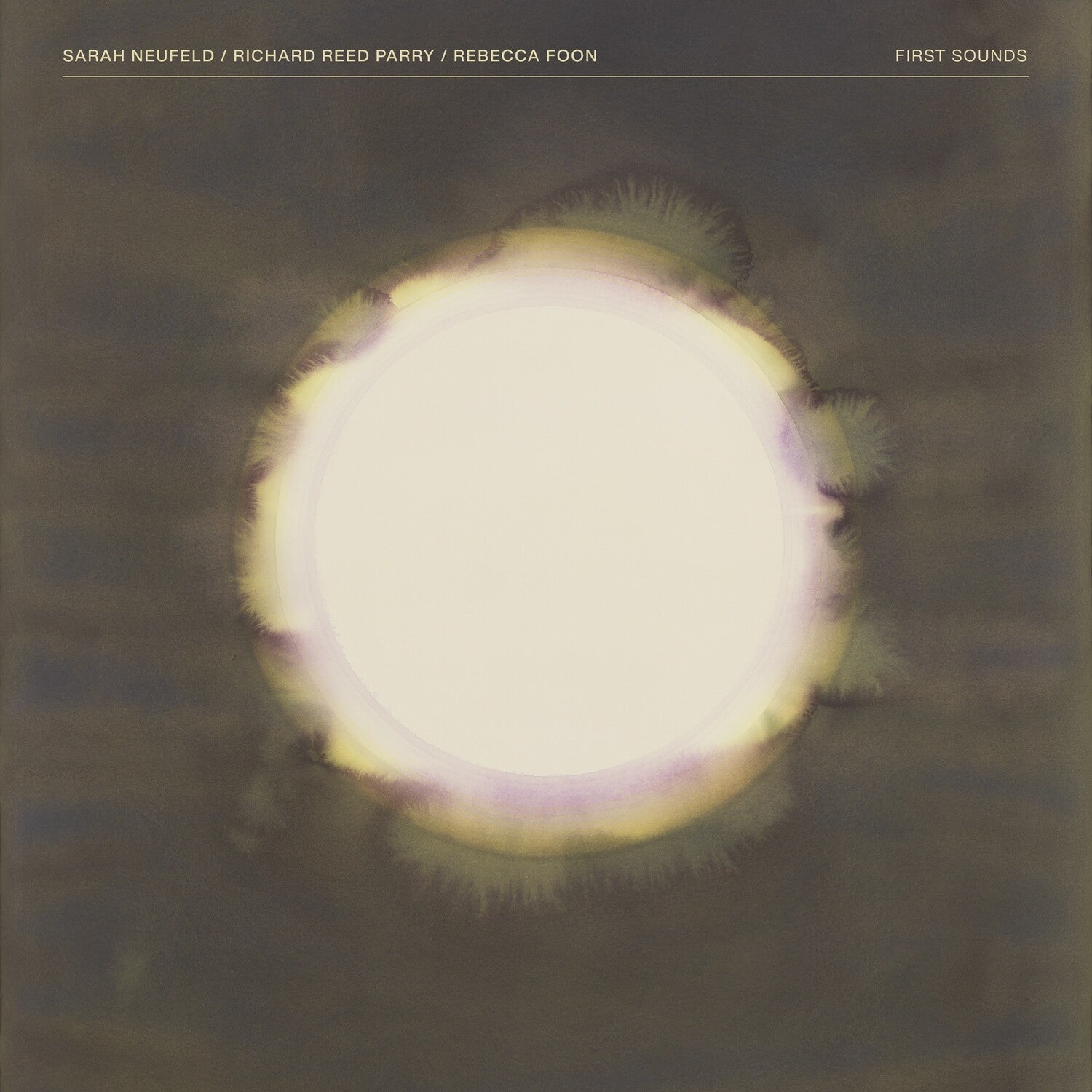 Neufeld.Sarah / Richard Reed Parry / Rebecca Foon - First Sounds 2xLP (Limited Edition)