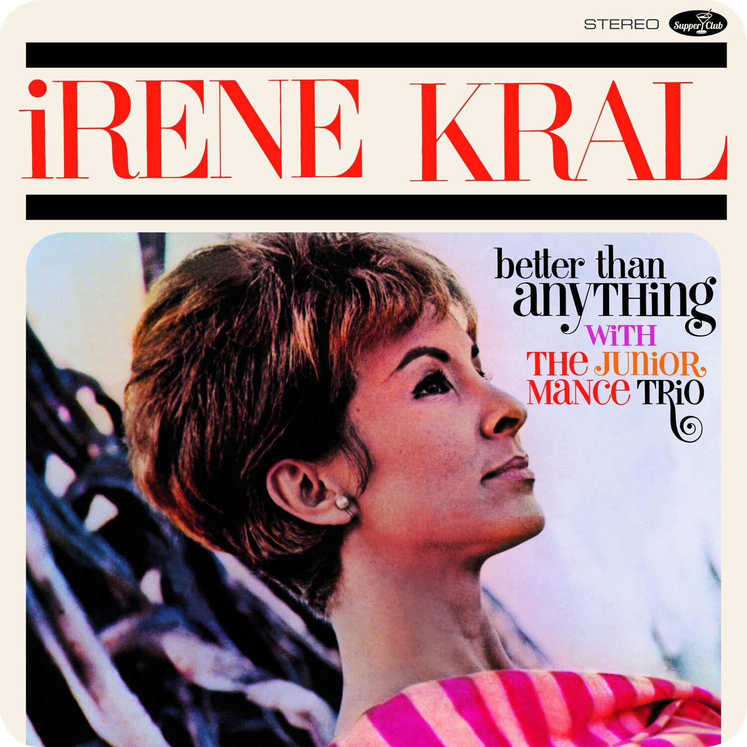 Irene Kral - Better Than Anything - Limited 180-Gram Vinyl with Bonus Tracks (Limited Edition)
