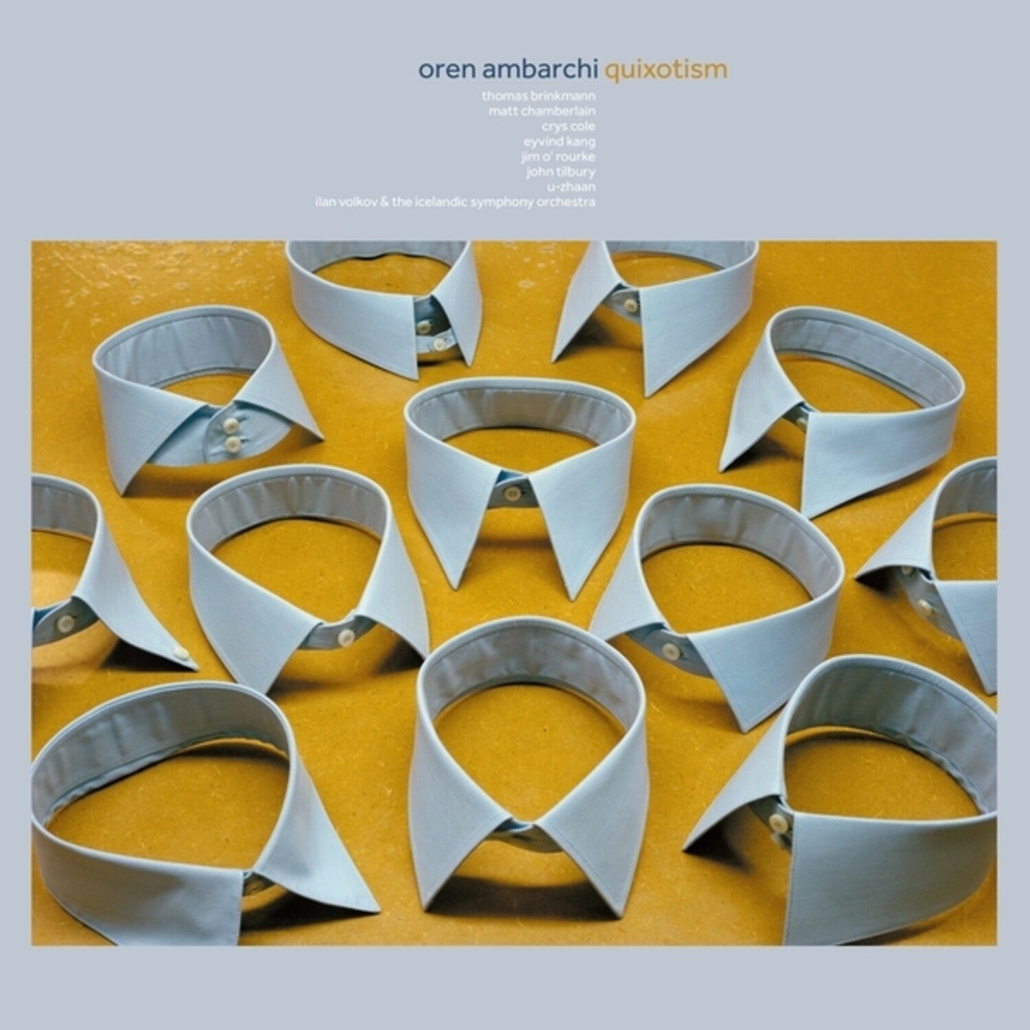 Oren Ambarchi - Quixotism (Anniversary Edition)
