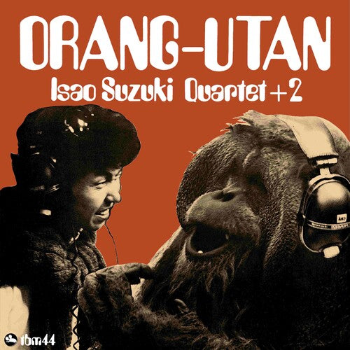 Isao Suzuki - ORANGUTAN