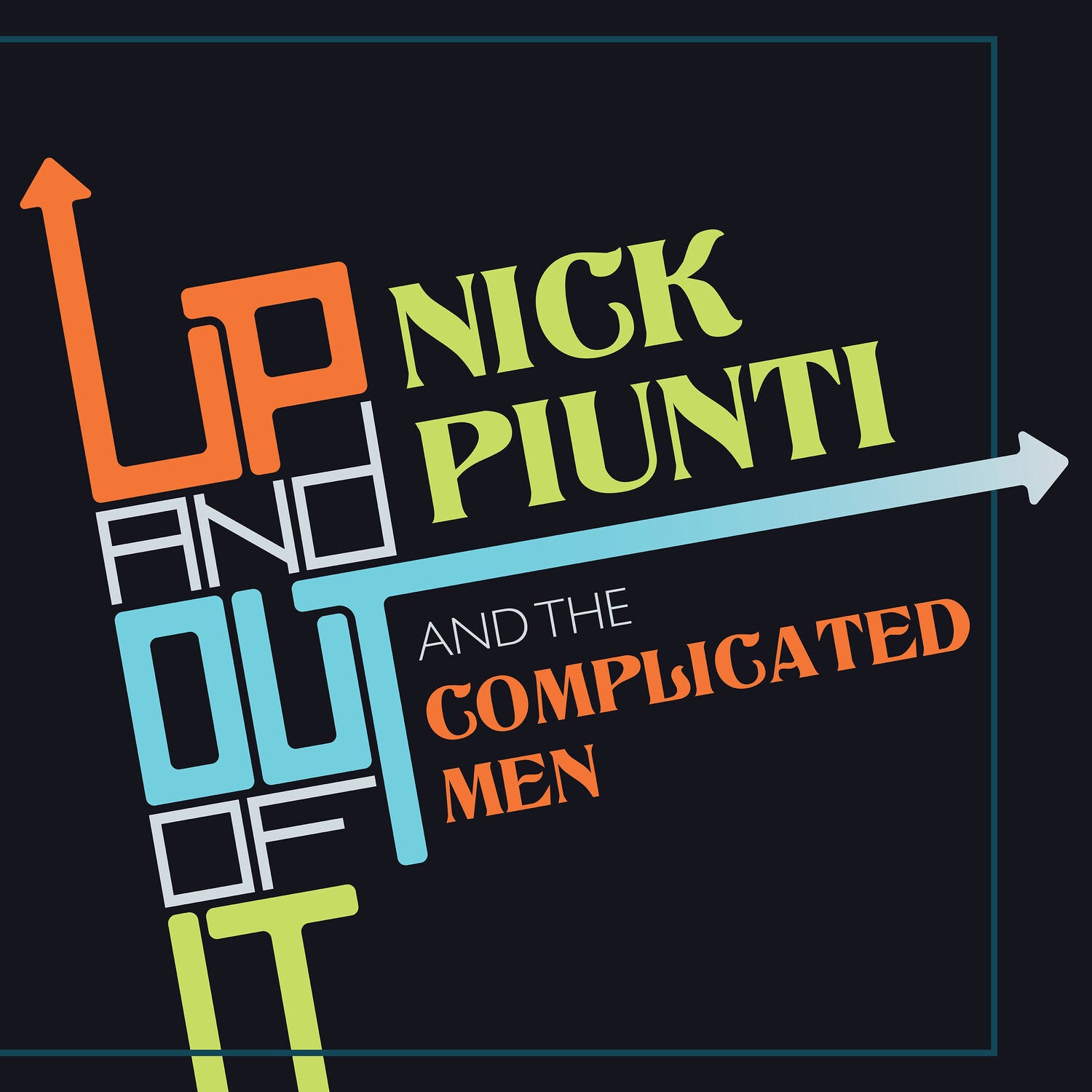 Nick Piunti - Up And Out Of It (CD)