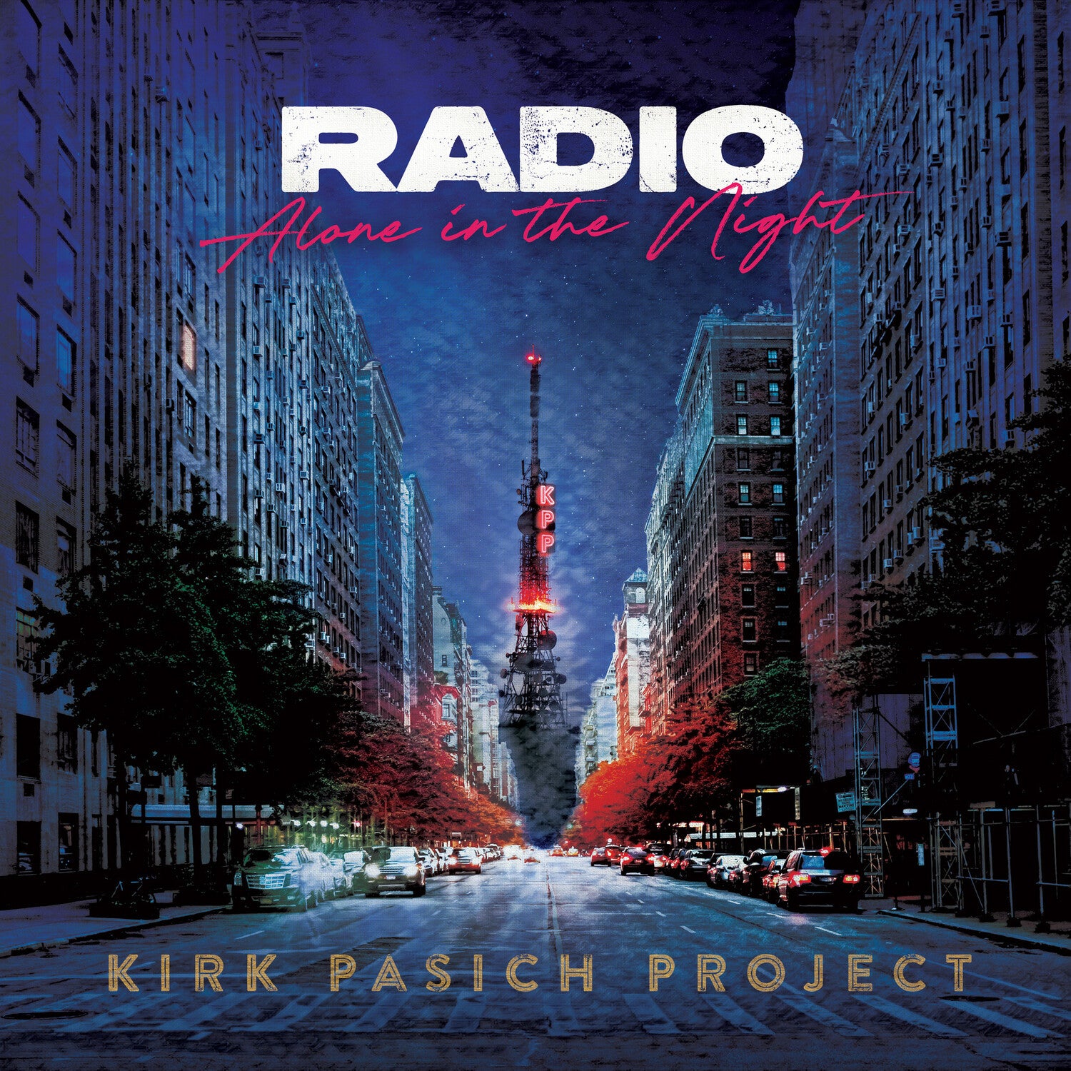 Kirk Pasich Project - Radio: Alone In The Night 2xLP