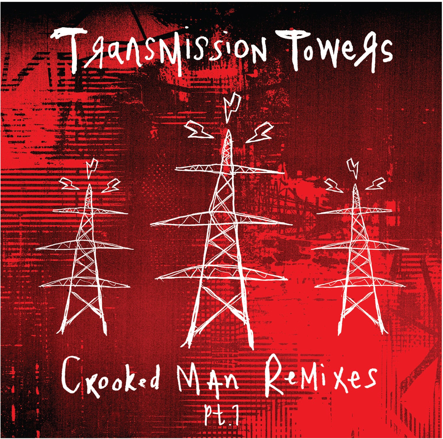 Transmission Towers - Crooked Man Remixes Pt. 1 (Limited Edition)