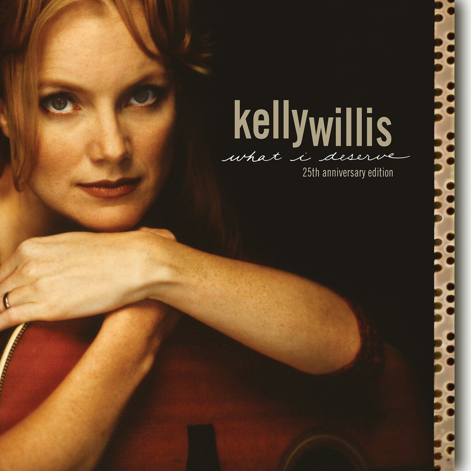 Kelly Willis - What I Deserve: 25th Anniversary Edition (Anniversary Edition)