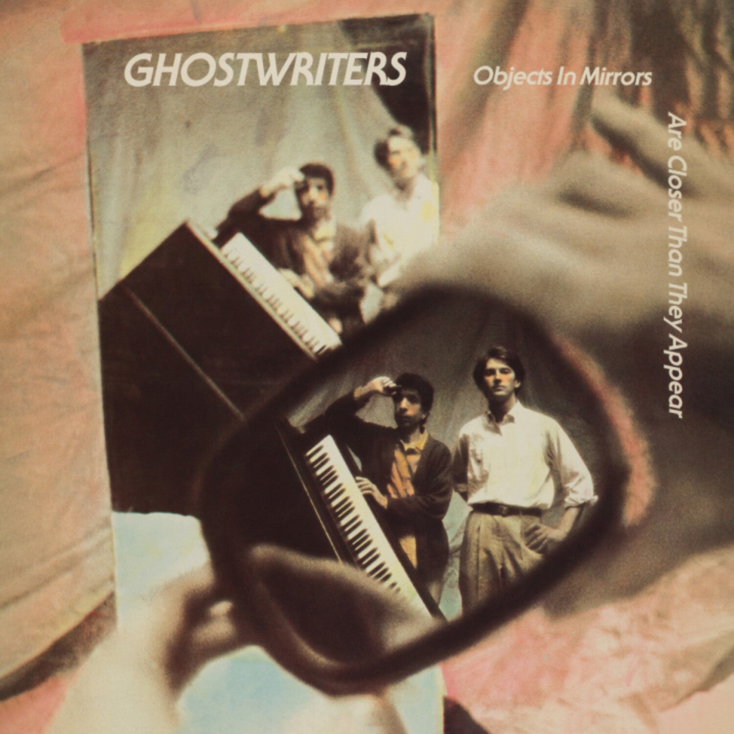 Ghostwriters - Objects In The Mirror Are Closer Than They Appear