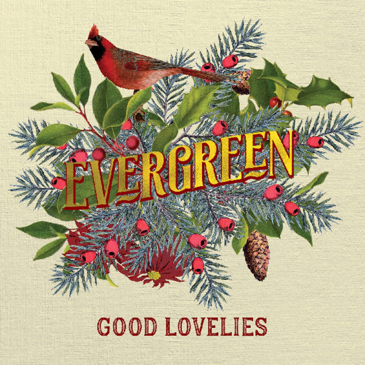 Good Lovelies - Evergreen (Green Vinyl)