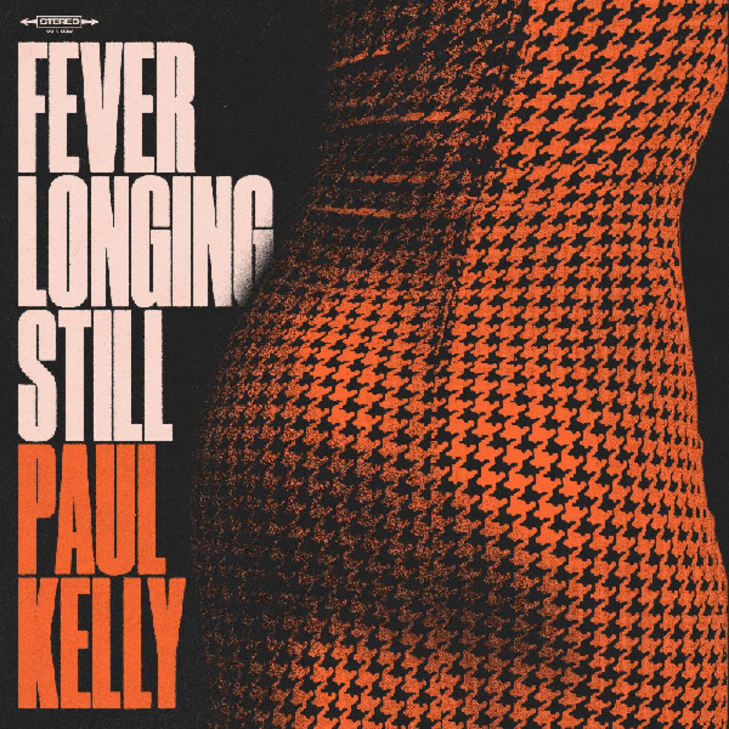 Paul Kelly - Fever Longing Still (Orange Vinyl)