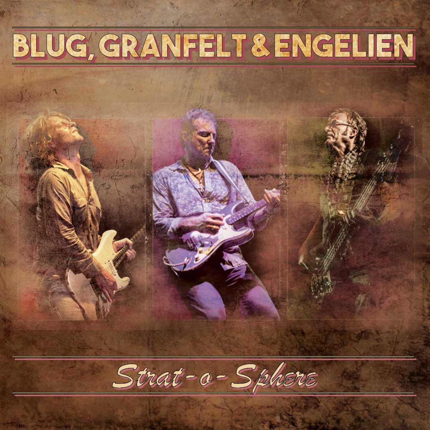 Thomas Blug / Ben Granfelt / Martin Engelien - Strat-O-Sphere