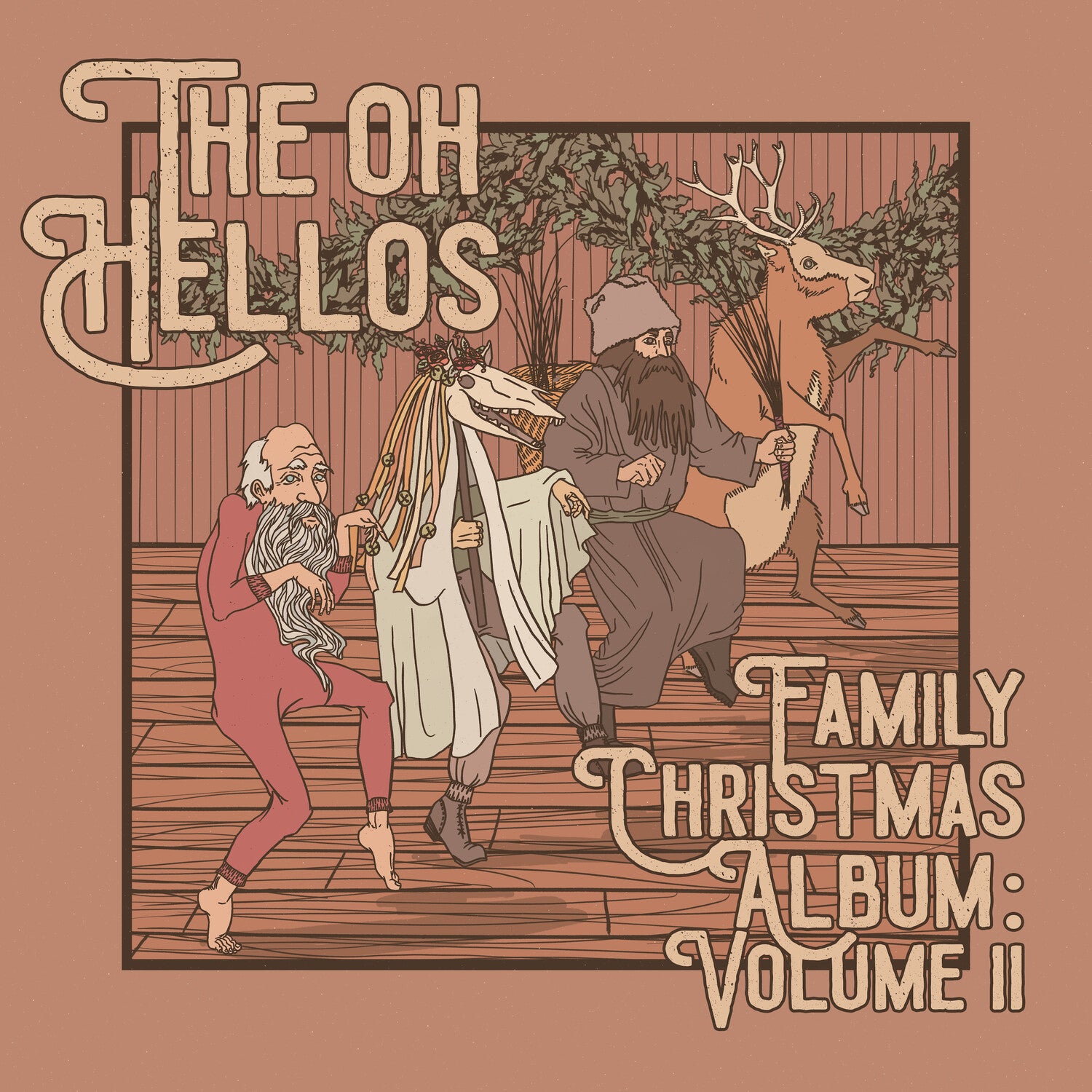 Oh Hellos - The Oh Hellos' Family Christmas Album: Volume II
