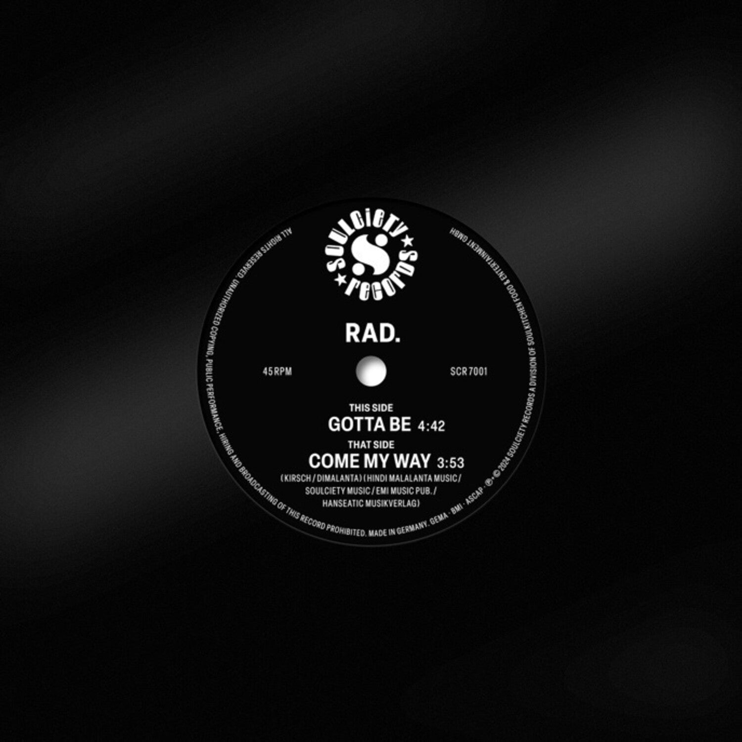 Rad. - Gotta Be / Come My Way