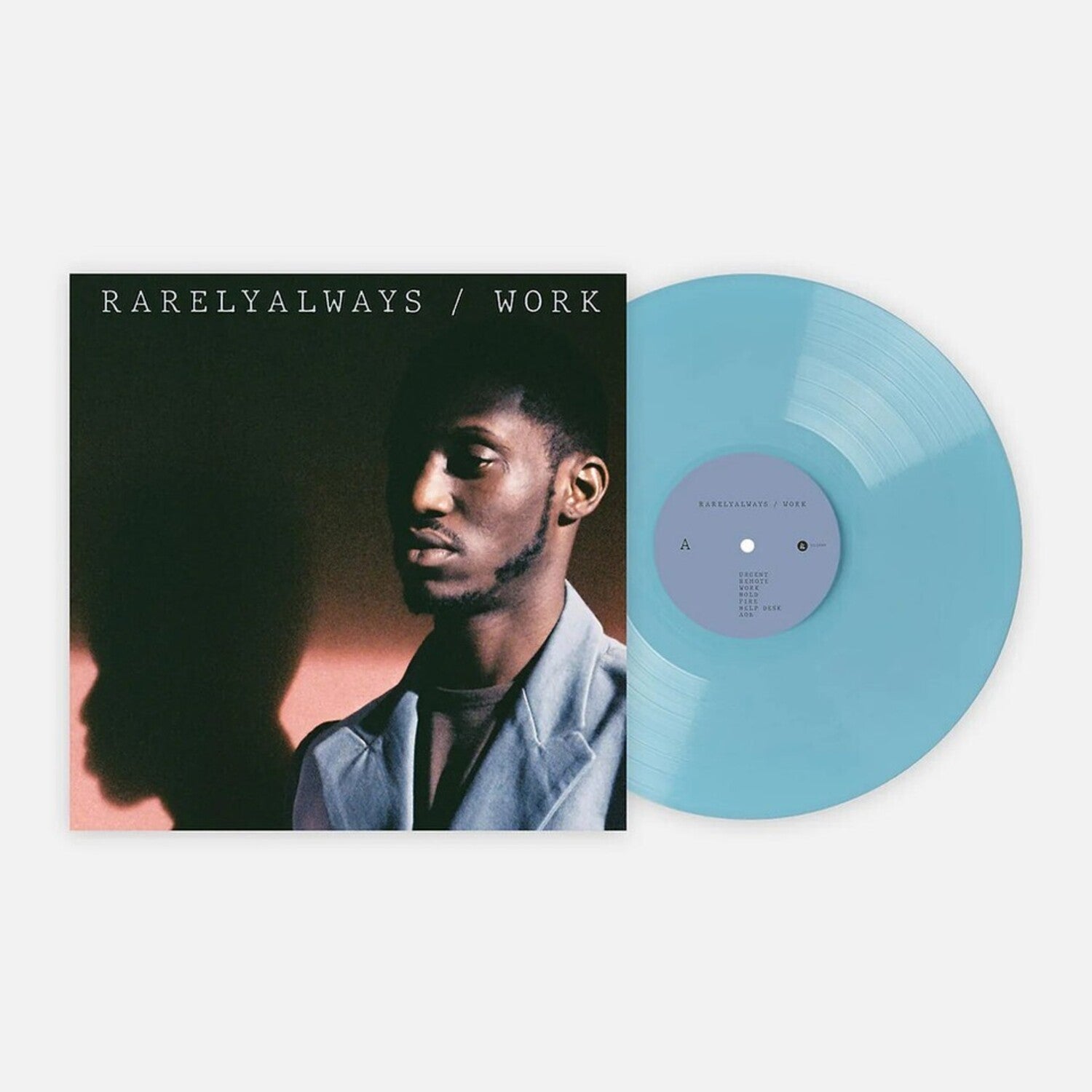 Rarelyalways - Work (Blue Vinyl)