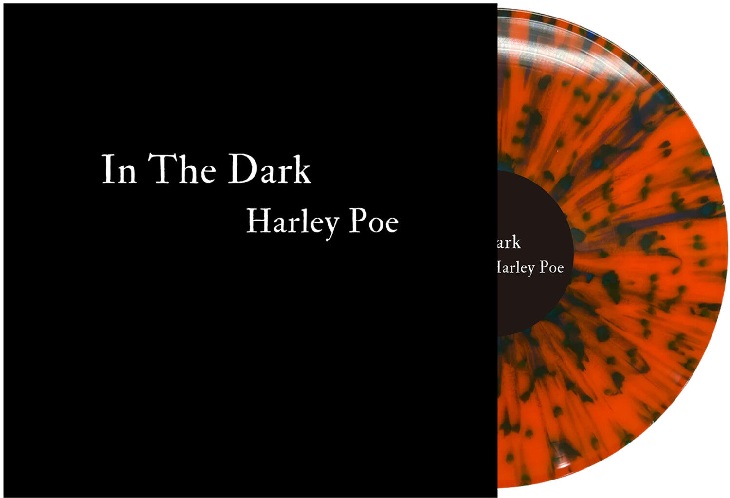Harley Poe - In the Dark: Or, B-Movie Trash - Orange/Black 2xLP (Orange Vinyl)