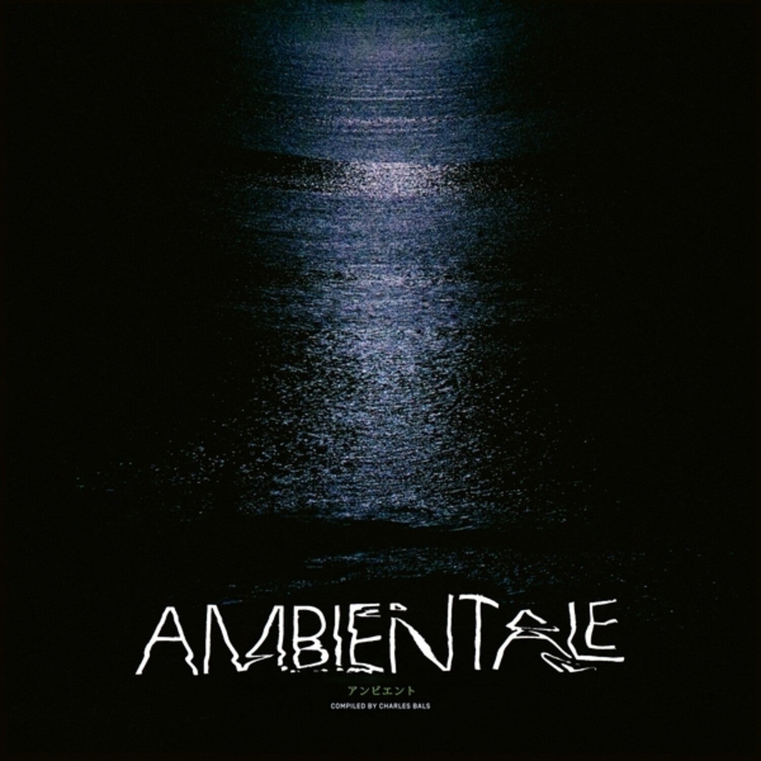 Various Artists - Ambientale (Compiled by Charles Bals)