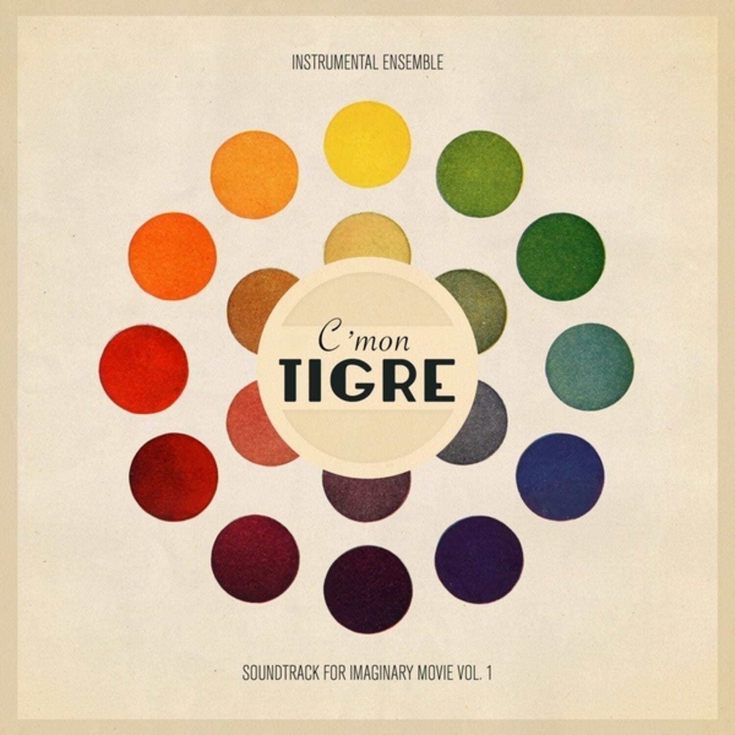 C'Mon Tigre - Instrumental Ensemble: Soundtrack For Imaginary Movie, Vol. 1 2xLP