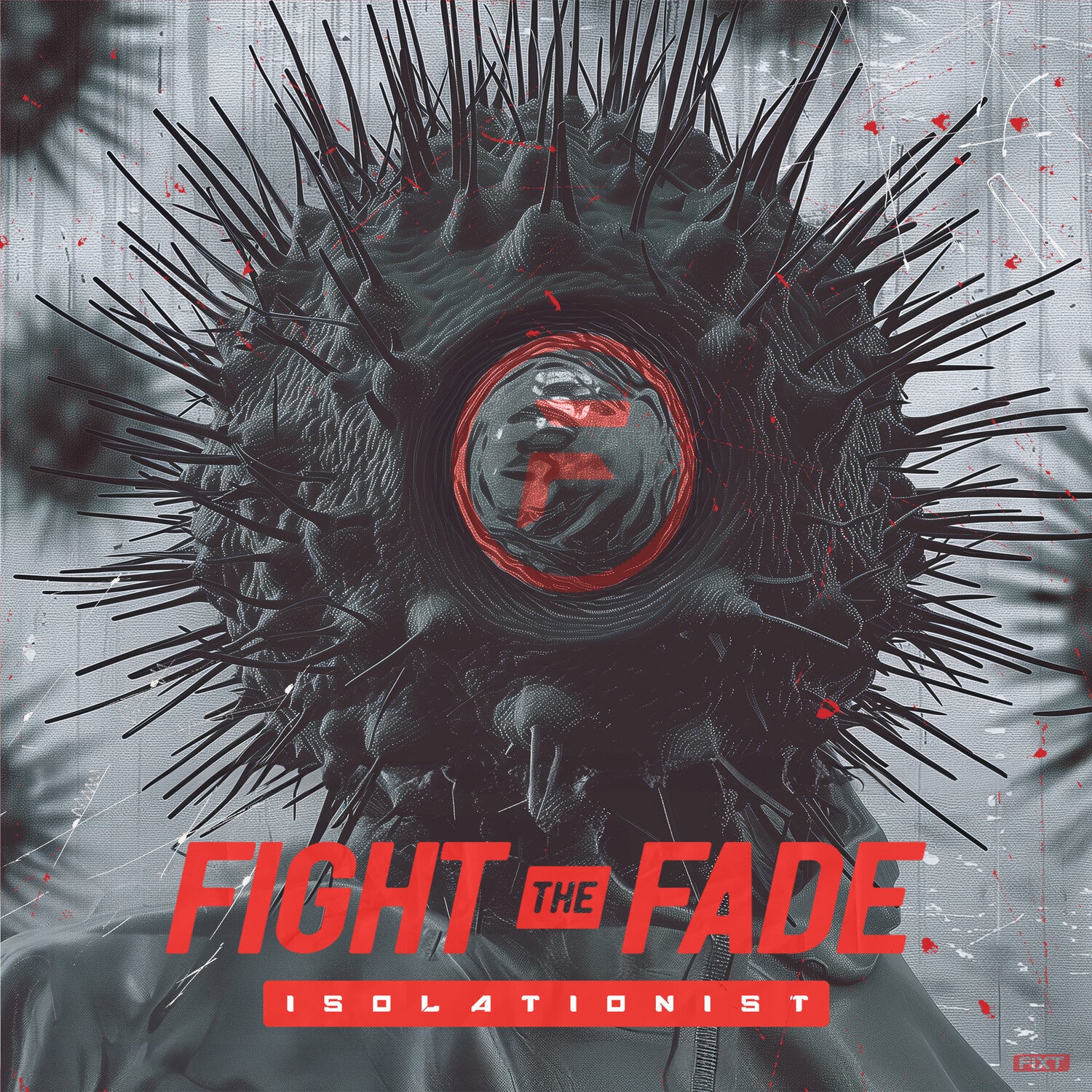 Fight the Fade - Isolationist (Red Vinyl)