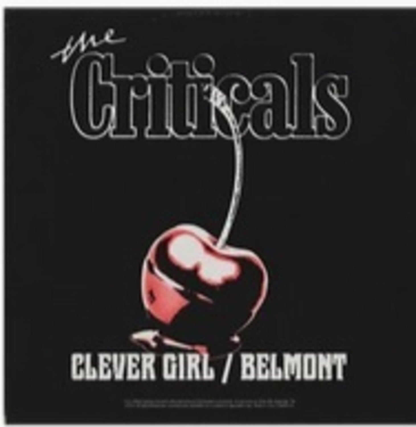 Criticals - Clever Girl / Belmon (Red Vinyl)