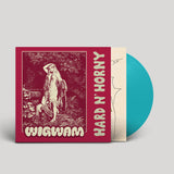 Wig Wam - Hard N' Horny (Turquoise Vinyl)