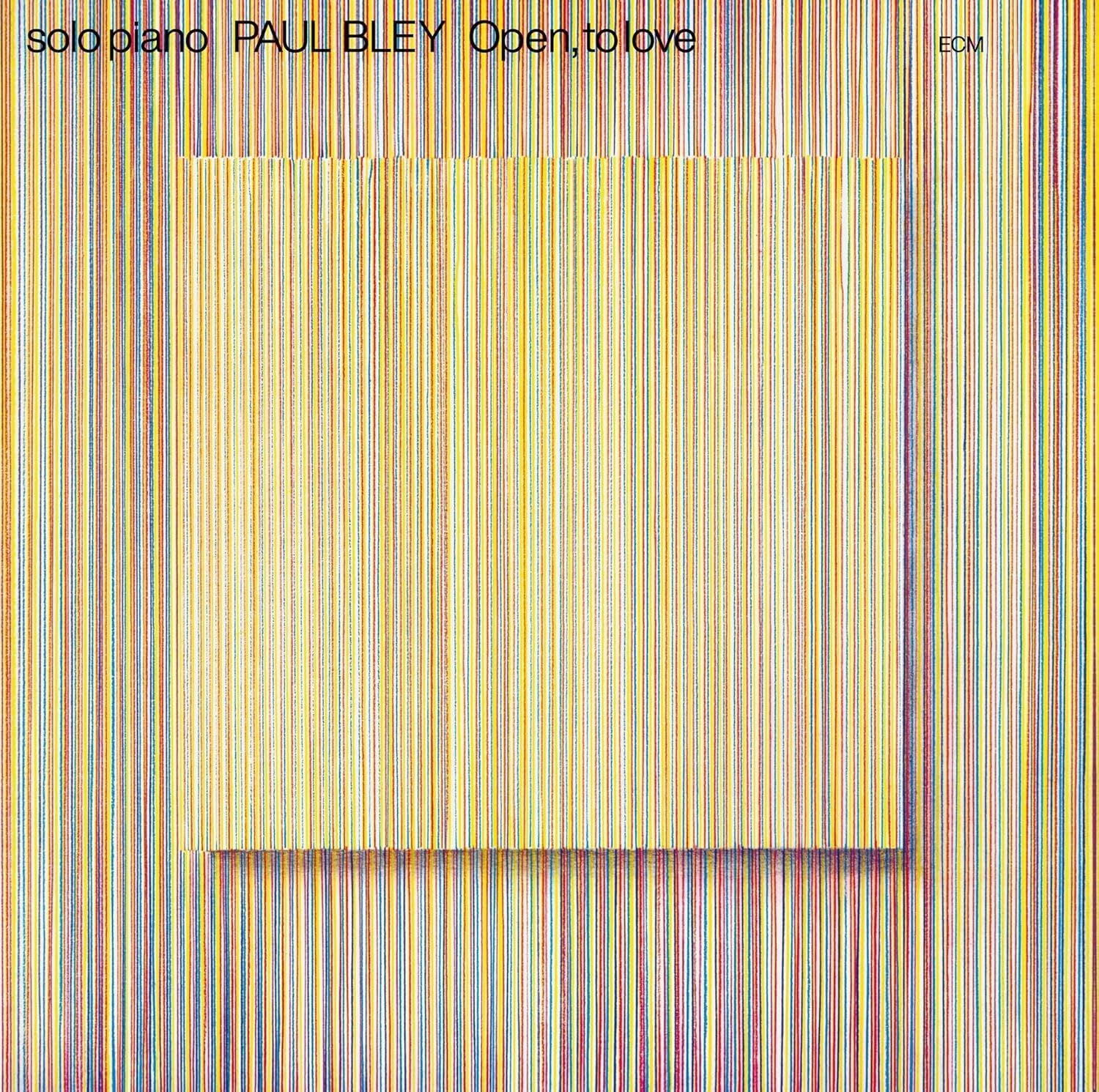 Paul Bley - Open To Love (ECM Luminessence Series)