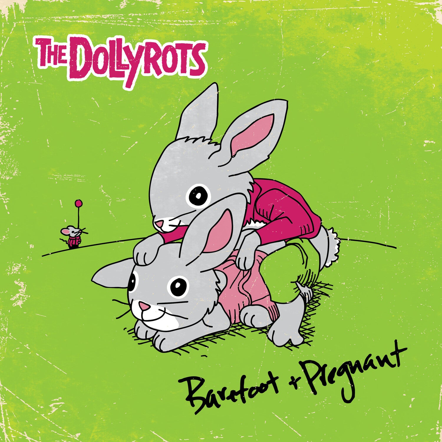 Dollyrots - Barefoot And Pregnant