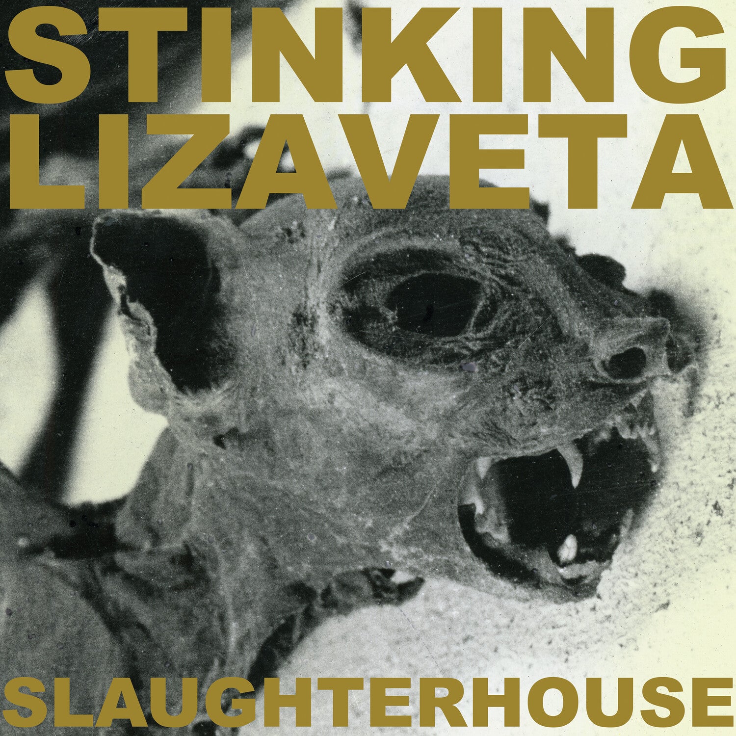 Stinking Lizaveta - Slaughterhouse (Gold Vinyl)